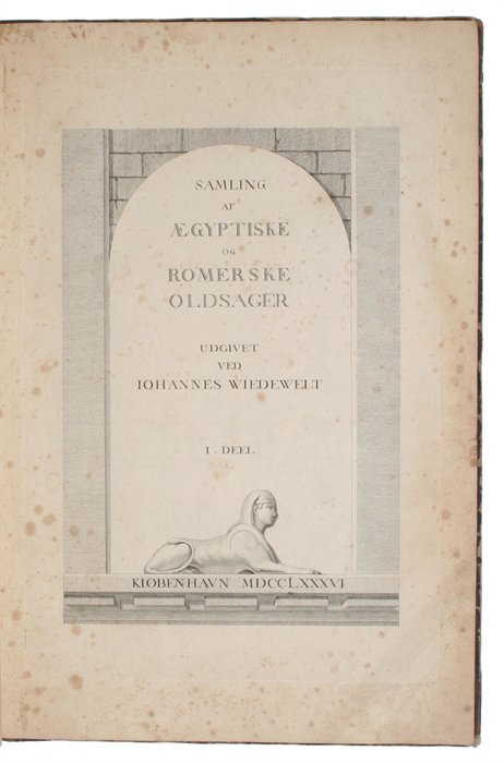 Samling af Ægyptiske og Romerske Oldsager. I. Deel (alt som udkom).