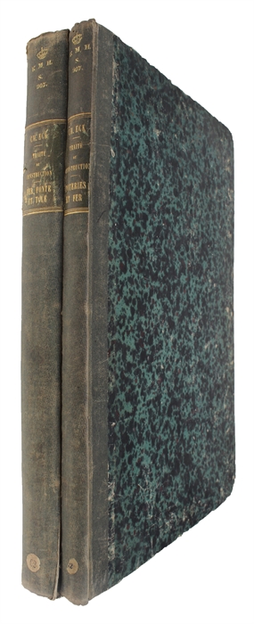 Application Générale du Fer, de la Fonte, de la Tôle et des Poteries dans les Constructions Civiles, Industrielles et Militaires, dans celles des Ponts Fixes ou Suspendus, des Chemin de Fer, des Ecluses et Digues a la Mer, etc. etc. 2 vols. (Vol. 1...