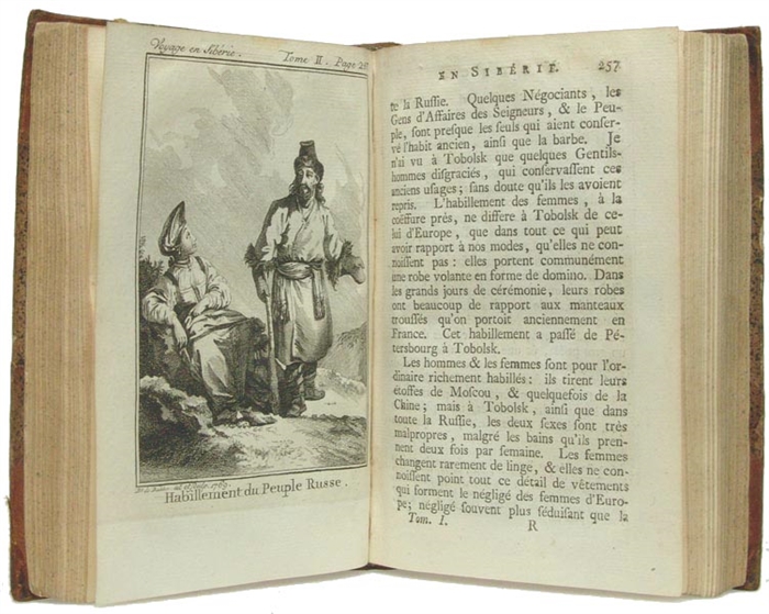 Voyage en Sibérie, fait par Ordre du Roi en 1761, contenant Les Moeurs, les Usages des Russes, & l'Etat actuel de cette Puissance; &c. 2 vols. (and) Kracheninnikow: Histoire et Description du Kamtchatka. Contenant I. Les Moeurs & Les Coutumes de Hab...