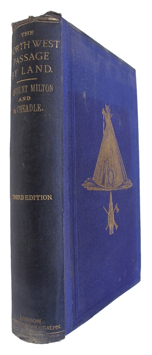 The North-West Passage by Land. being the Narrative of an Expedition from the Atlantic to the Pacific, undertaken with the View of Exploring a Route across the Continent to british Colombia through British Territory, by one of the Northern Passes in th...