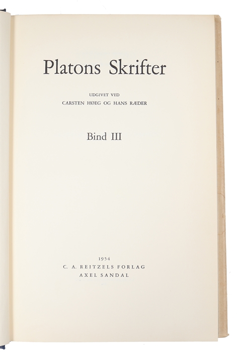 Skrifter. Udgivet ved Carsten Høeg og Hans Ræder. Bind III.('Kratylos', 'Symposion' og 'Faidon'.)