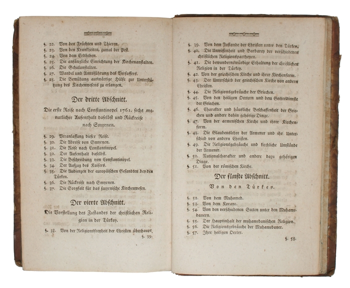 Glaubwürdige Nachrichten von dem Türkischen Reiche nach seiner neuesten Religions=und Staatsverfassung nebst der Beschreibung eines zu Smyrnen errichteten Evangelischen Kirchenwesens.