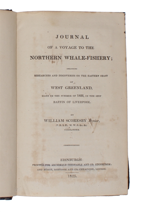 Journal of a Voyage to the Northern Whale-Fishery; including Researches and Discoveries of the Eastern Coast of West Greenland, made in the Summer of 1822, in the Ship Baffin of Liverpool.