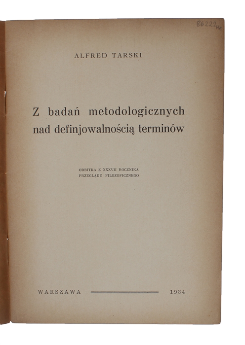 Z badan metodologicznych nad definjowalnoscia terminow [Polish, i.e.: Some Methodological Investigations on the Definability of Concepts]. Odbitka z XXXVII Rocznika przegladn filozoficznego.