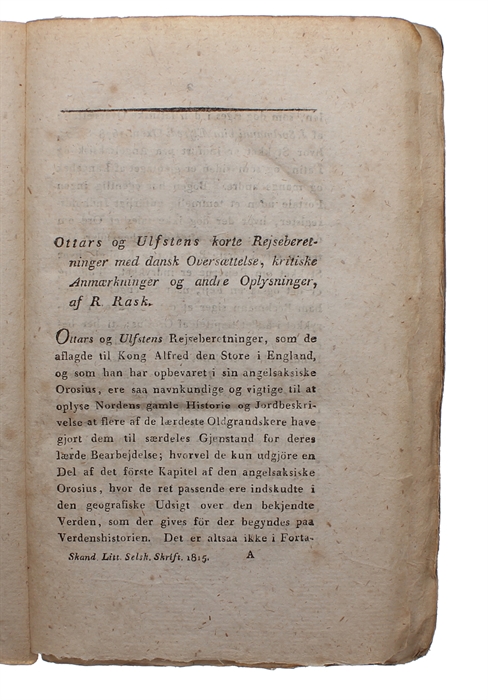 Ottars og Ulfsteens korte Reiseberetninger med dansk Oversættelse, kritiske Anmærkninger og andre Oplysninger, af R. Rask.