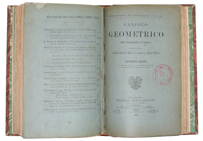 Applicazioni geometriche del calcolo infinitesimale. + Calcolo Geometrico secondo l'Ausdehnungslehre di H. Grassmann. Preceduto dalle Operazioni della logica deduttiva.