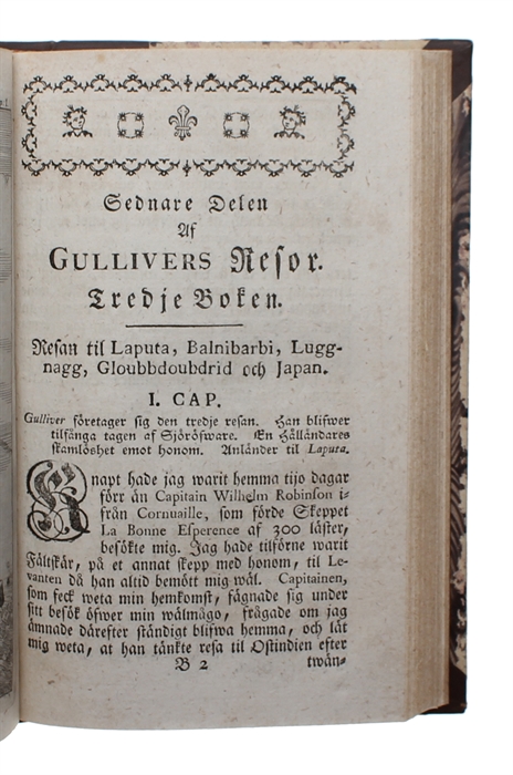 Capitain Lemuel Gullivers Resor, Til åtskillige långt bort belägne Land; Beprydde med Kopparstycken. Förra (-Senare) Delen. Tålkad ifrån Fransyskan (Af Olof Bidenius Renhorn). Andra Upplagan. 2 Bd.