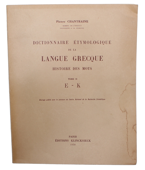 Dictionnaire étymologique de la langue grecque. Histoire des mots. 5 vols.