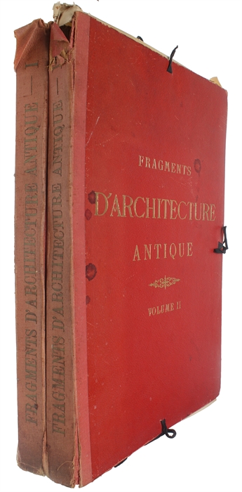 Fragments D'Architecture Antique d'apres les Relevés & Restaurations des anciens Pensionnaires de L'Academie de France a Rome publiées sous la Direction de H. D'espouy. 2 Vols.