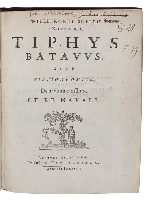 Tiphys Batavus sive Histiodromice, De navium cursibus, et re navali.