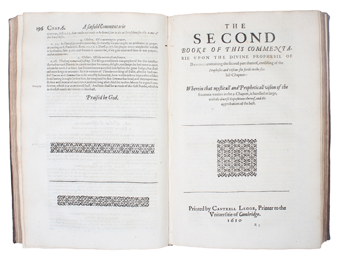 Hexapla in Danielem, that is, A six-fold commentarie vpon the most diuine prophesie of Daniel : wherein ... sixe things are obserued in euery chapter, 1. The argument and method, 2. The diuers readings, 3. The questions discussed, 4. Doctrines noted, ...