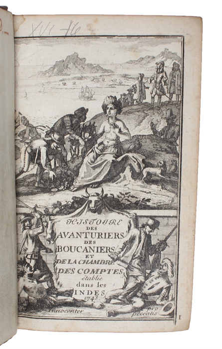 Histoire des Avanturiers Flibustiers qui se sont signalez dans les Indes, contenant ce qu'ils ont fait de remarquable. Avec la Vie, les Moeurs & les Coutumes des Boucaniers & des Habitans de S. Dominique & de la Tortue.... Le tout enrichie de Car...