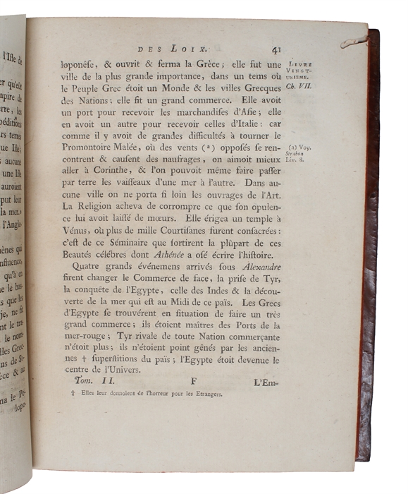 De l'Esprit de Loix. Ou du rapport que les Loix doivent avoir avec la Constitution de chaque Gouvernement, les Moeurs, le Climat, la Religion, le Commerce, &c. à quoi l'Auteur a ajouté Des recherches nouvelles sur les Loix Romaines touchant les Succ...