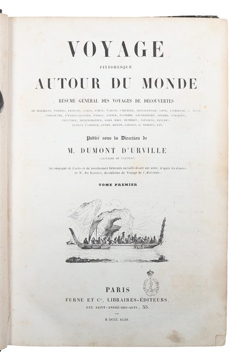 Voyage pittoresque autour du monde: Resumé général des voyages de découvertes de Magellan Tasman Dampier Anson Byron Wallis Carteret Bougainville Cook Lapérouse G. Bligh Vancouver D'Entrecasteau Wilson Baudin Flinders. etc. 2 vols.