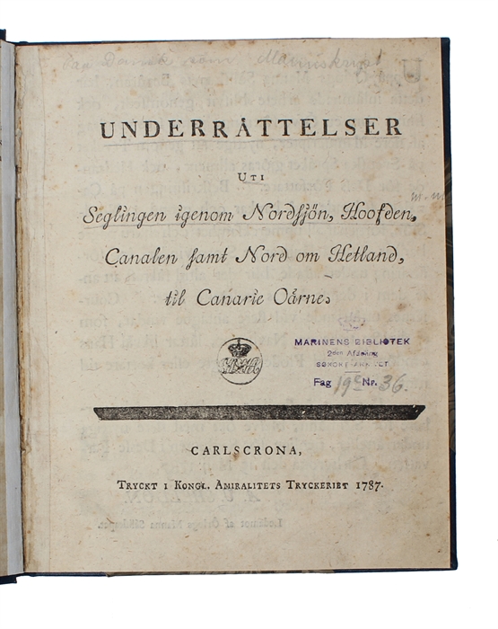 Underrättelser uti Seglingen igenom Nordsjön, Hoofden, Canalen samt nord om Hetland, til Canarie Oärne.