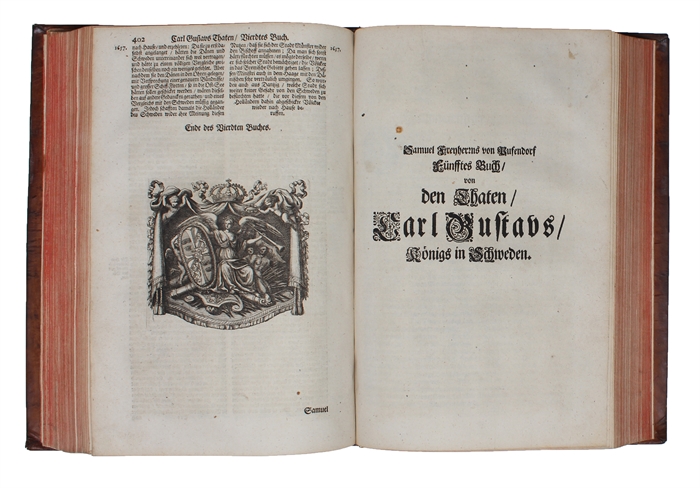 Sieben Bücher von den Thaten Carl Gustavs Königs in Schweden, Mit Vortrefflichen Kupffern ausgezieret und mit nöthigen Registern versehen aus dem Lateinischen ins Hoch=Teutsche übersetzet von S.R.