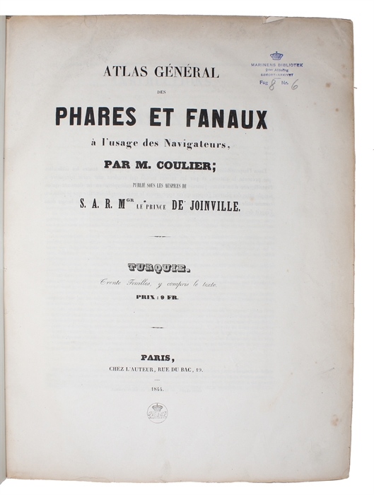 Atlas général des Phares et Fanaux à l'usage des Navigateurs,... Publié sous les Auspices de S.A.R.Mgr le Prince de Joinville. 23 Parts. (All published).