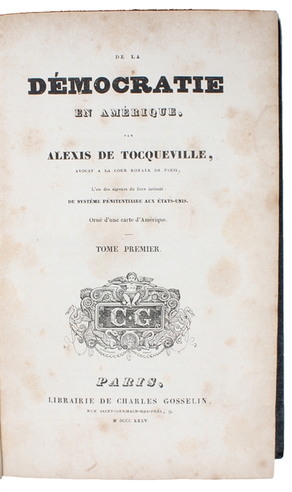 De la Democratie en Amerique. Orné d'une carte d'Amérique. 4 Tomes. 