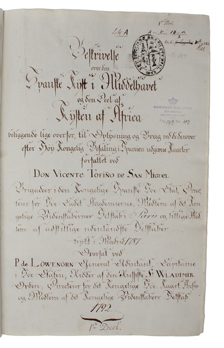 Beskrivelse over den Spanske Kyst i Middelhavet og den Deel af Kysten af Afrika beliggende lige overfor til Oplysning og Brug ved de derover efter den Kongelige Befaling i Spanien [i.e. English: "Description of the Spanish Mediterranean coast and the...