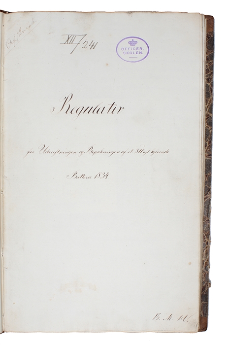 Regulativ for Udrustningen og Bepakningen af et [3Udigt?] kjörende Batterie. [i.e. English: "Regulatory for the Equipment and Packaging of a [3Udigt?] artillery battery].