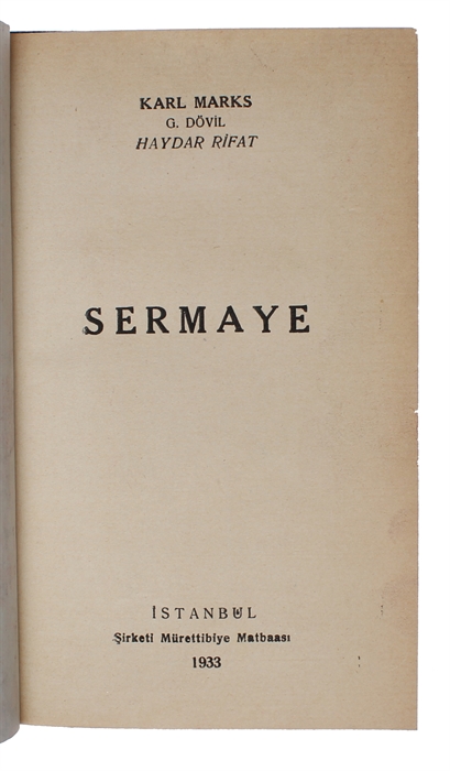 Sermaye. [i.e. Turkish: "Das Kapital"].