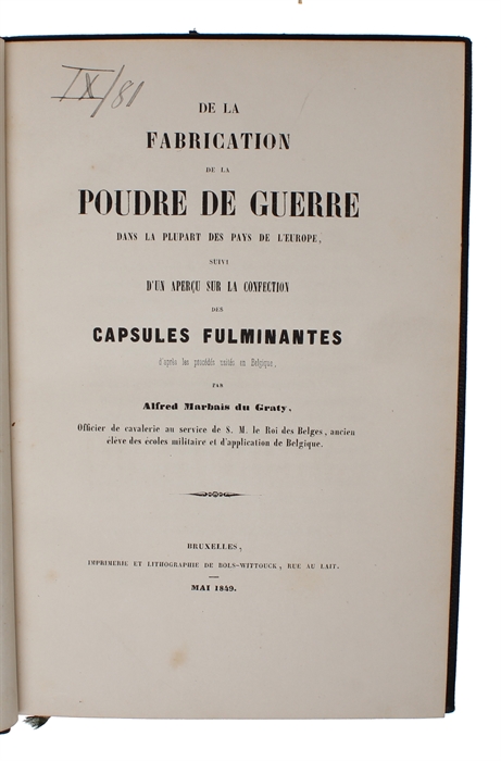 De la Fabrication de la Poudre de Guerre dans la plupart des Pays de L'Europe, suivi d'un apercu sur la Confection des Capsules Fulminantes. 