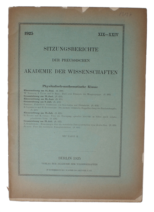 Einheitliche Feldtheorie von Gravitation und Elektrizität (+) Neue Möglichkeit für eine einheitliche Feldtheorie von Gravitation und Elektrizität (+) Zur einheitlichen Feldtheorie (+) Einheitliche Feldtheorie und Hamiltonsches Prinzip