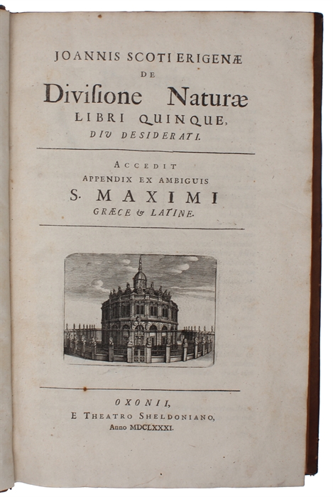 De divisione naturae [also known as the Periphyseon]. Libri quinque. Accedit appendix et ambiguis S. Maximi Graece & Latine. 