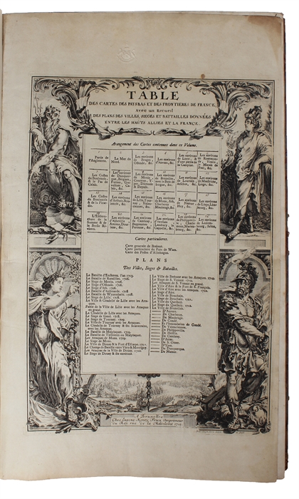 Table des cartes des Pays Bas et des frontieres de France, avec un recueil des plans des villes, siéges et batailles données entre les hauts allies et la France.