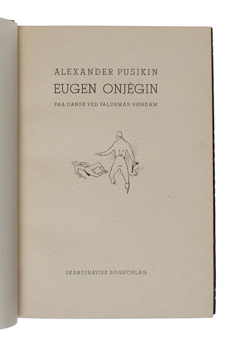 Eugen Onjégin paa dansk ved Valdemar Rørdam. Indledning af Maya Vogt Avaloff.