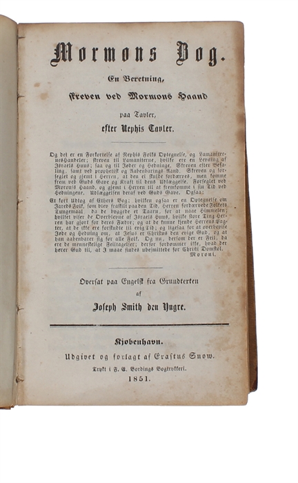 Mormons Bog. [The Book of Mormon] En Beretning, skreven ved Mormons Haand paa Tavler, efter Nephis Tavler. Oversat paa Engelsk fra Grundtexten af Joseph Smith den Yngre. Udgivet og forlagt af Erastus Snow.