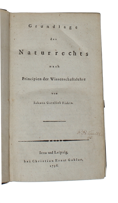 Grundlage des Naturrechts nach Principien der Wissenschaftslehre. 2 vols.