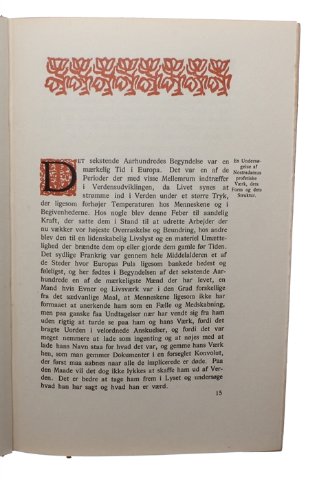 Michel de Nostredame, kaldet Nostradamus. En Undersøgelse af hans Profetiers Indhold og Overensstemmelse med Historien, og en Studie over den Profetiske Evnes Natur og dens Betydning for den menneskelige Erkendelse.