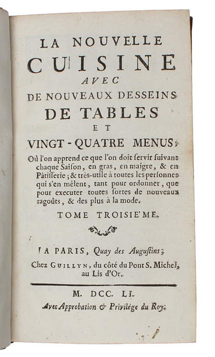 La nouvelle cuisine avec de nouveaux desseins de tables et vingt-quatre menus. 3 vols. 