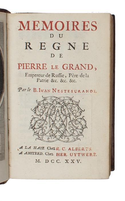 Mémoires Du Regne De Pierre Le Grand, Empereur De Russie, Père De La Patrie... Nouvelle Edition. 4 vols.