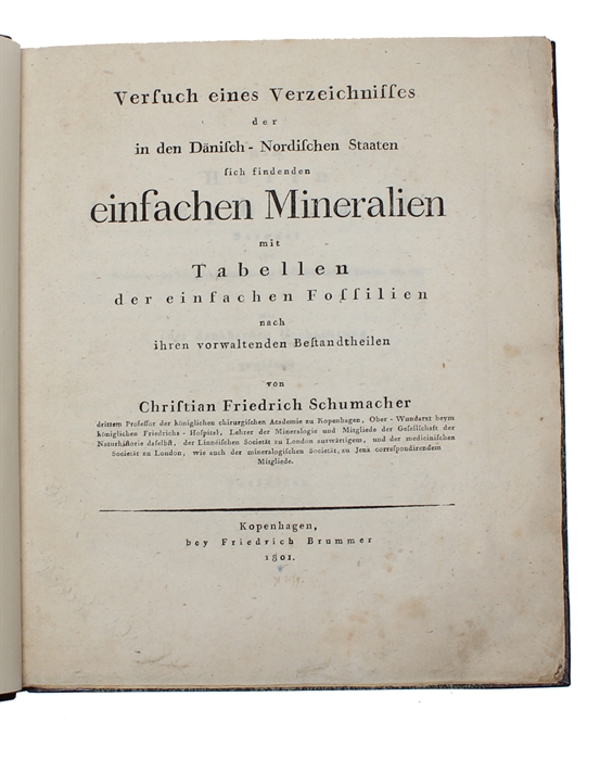 Versuch eines Verzeichnisses der in den Danisch-Nordischen Staaten sich findenden einfachen Mineralien mit Tabellen der einfachen Fossilien.