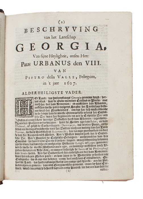 Alle de voortreffelijke reizen van de deurluchtige Pietro della Valle, Edelman van Romen, In veel voorname gewesten des werrelts, sedert het jaer 1615, tot in 't jaar 1626 gedaan: Uit zijn schriften, aan Mario Schipiano geschreven, 6 parts. 