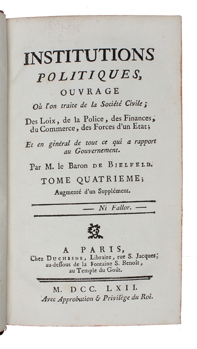 Institutions politiques, ouvrage où l’on traite de la Société Civile, des loix, de la police, des finances, du commerce, des forces d’un état. 4 vols.