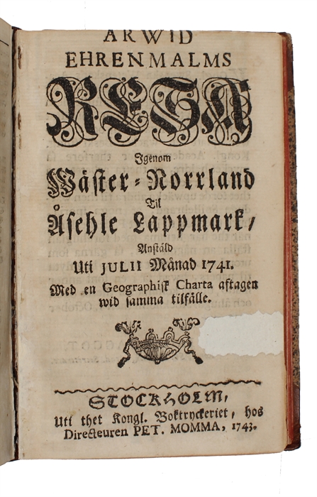 Beskrifning öfwer de til Sweriges Krona lydande Lapmarker (+) Resa genom Wäster-Norrland til Åsehle Lappmark, anstäld uti julii månad 1741. 