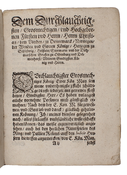 Aussfürliche und warhaffte Beschreibung des durchlauchtigsten, grosmechtigen und hochgeboren Fürsten und Herrn, Herrn Christians des Vierden dieses Namens zu Dennemarck, Norwegen, der Wenden vnd Gotten Königes, Hertzogen zu Schlesswig-Holstein, Sto...