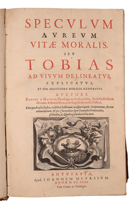 Speculum aureum vitae moralis seu Tobias (...).