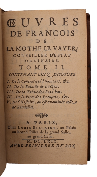 Oeuvres de François de La Mothe Le Vayer, conseiller d'estat ordinaire. Nouvelle Edition. 15 vols.