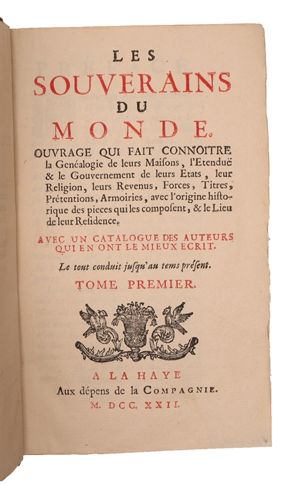 Les souverains du monde. Ouvrage qui fait connaitre la généalogie de leurs Maisons, 4 vols.