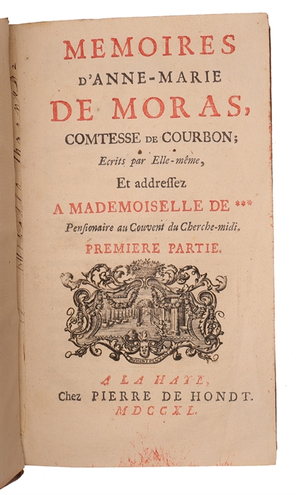 Memoires d'Anne-Marie de Moras, Comtesse de Courbon. 4 parts. 