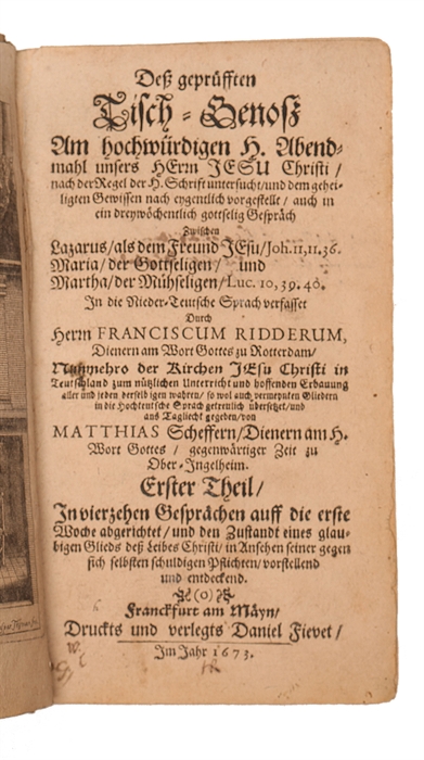 Dess geprüfften Tisch-Genoss Am hochwürdigen H. Abendmahl unsers Herrn Jesu Christi. 3 part. 