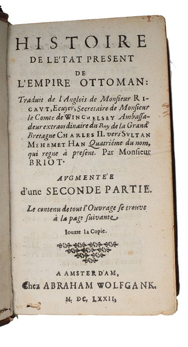 Histoire de l'Etat Présent de l'Empire Ottoman. 2 parts. 