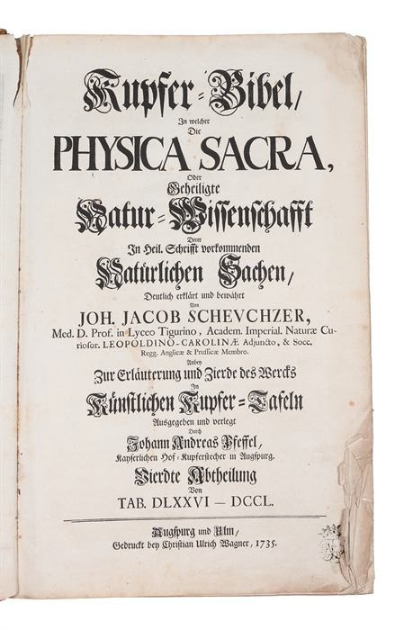 Kupfer-Bibel in welcher die Physica sacra oder geheiligte Natur-Wissenschaft derer in heil. 4 vols. 