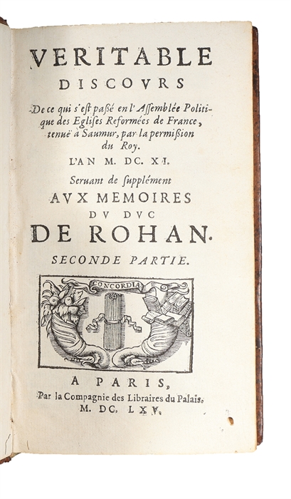 Mémoires du duc de Rohan sur les choses advenues en France. 2 vols. 