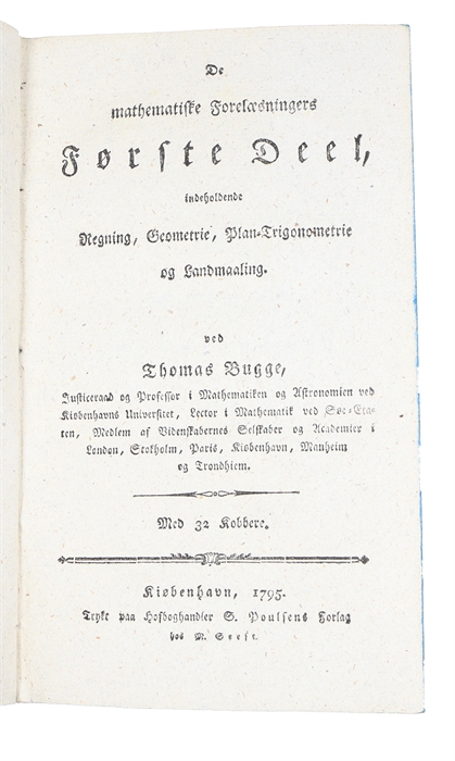 De Første Grunde til Regning, Geometrie, Plan-Trigonometrie og Landmaaling.