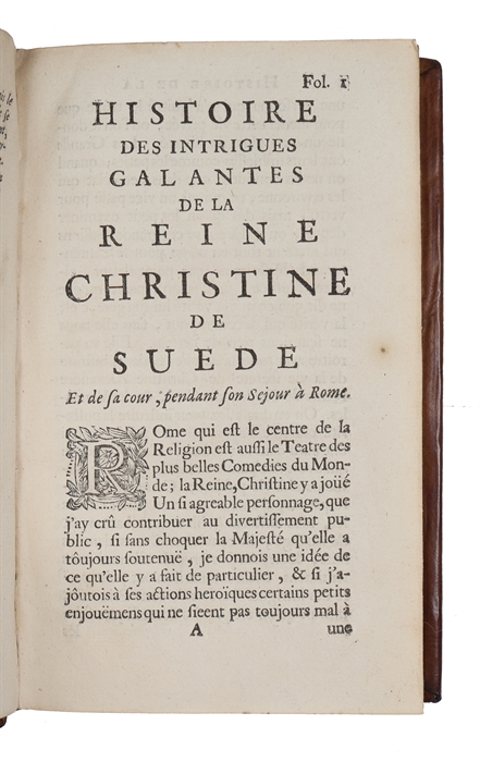 Histoire des intrigues galantes de la reine Christine de Suede et de sa cour, pendant son sejour a Rome.